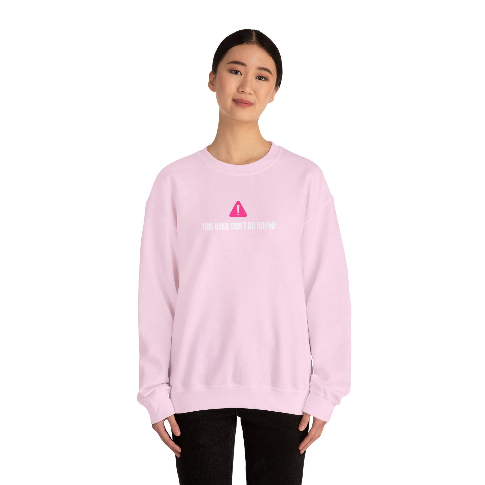 This User Don't Do 50/50 Crewneck