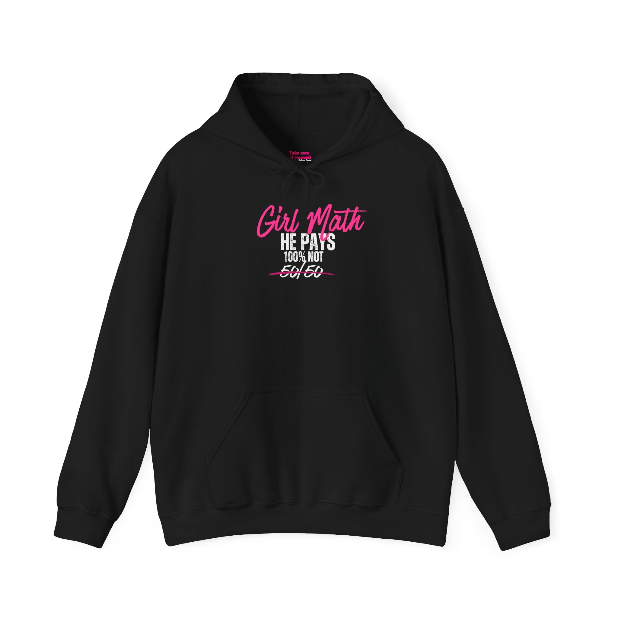 Girl Math He Pays 100% Hoodie | Black Funny Statement Hoodie | Energy Protection Loungewear | Anti-Dusty Armor