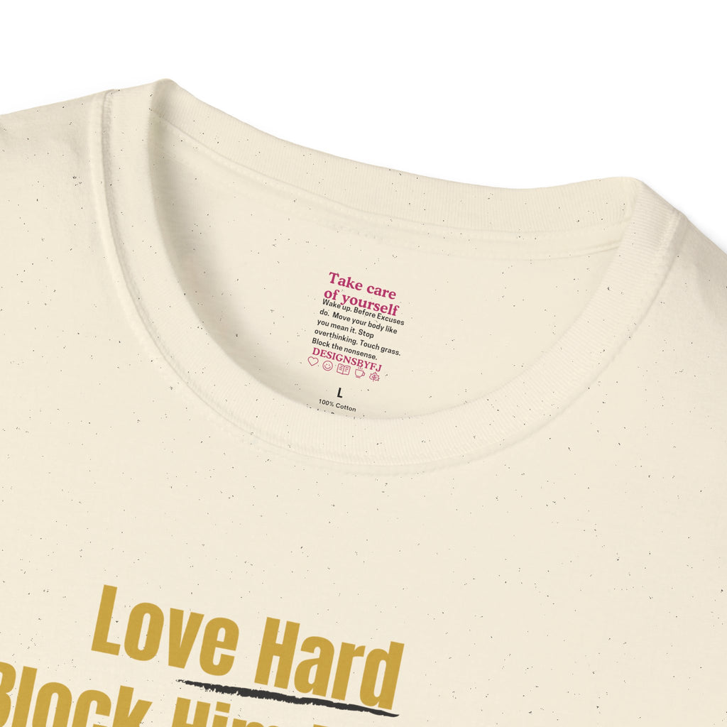 'Love Hard, Block Faster' Cotton Softstyle T-shirt