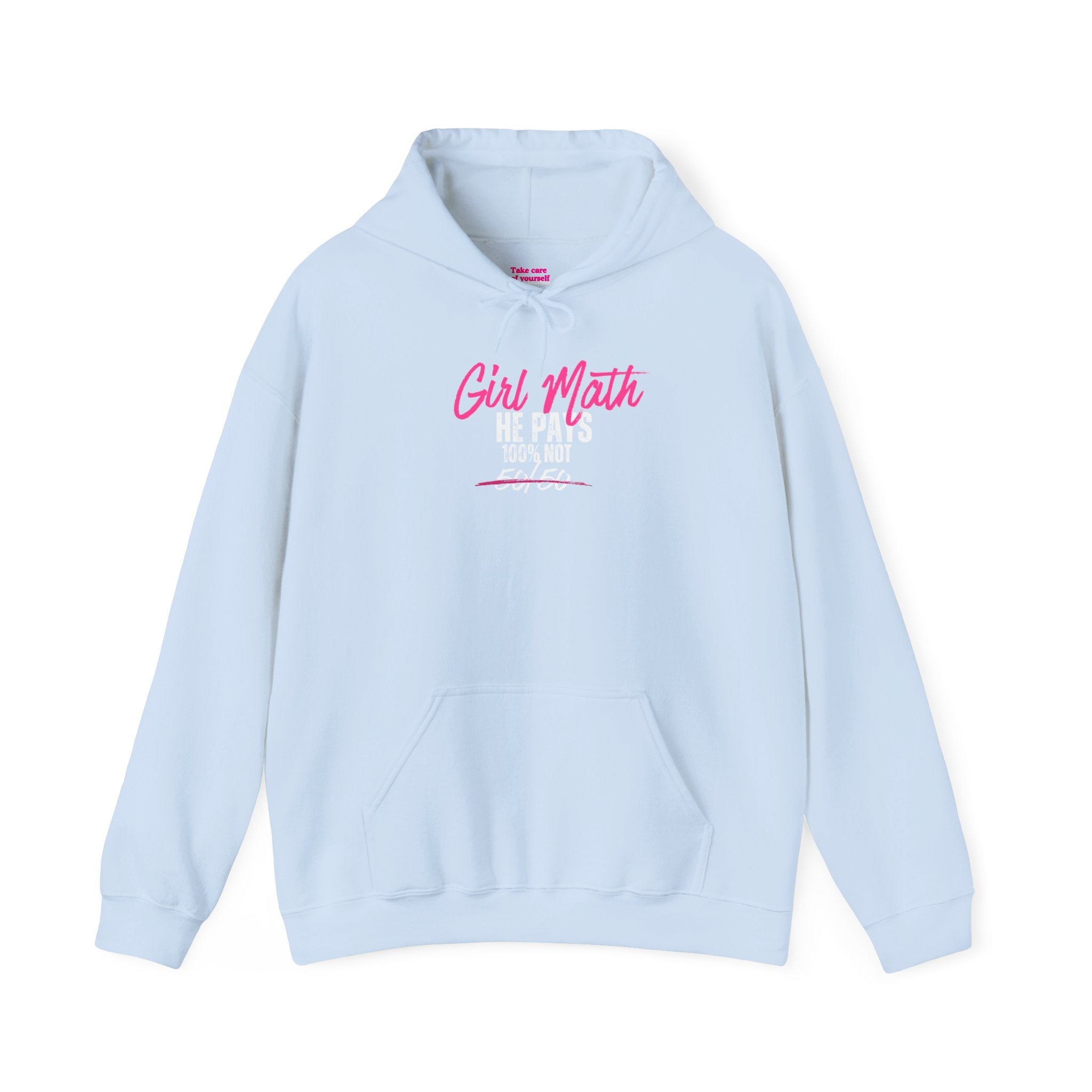 Girl Math He Pays 100% Hoodie | Light blue Premium Loungewear | Anti-Dusty Armor