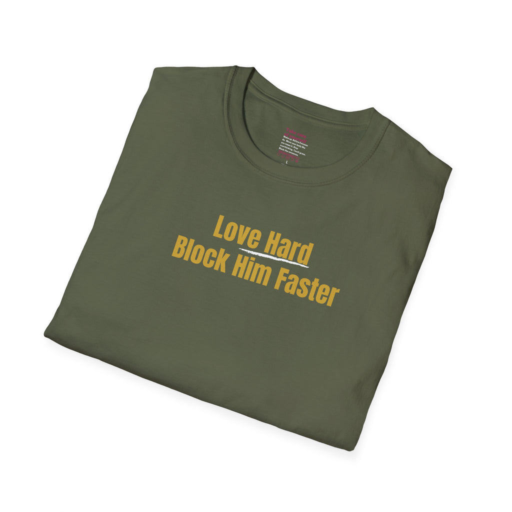 'Love Hard, Block Faster' Cotton Softstyle T-shirt