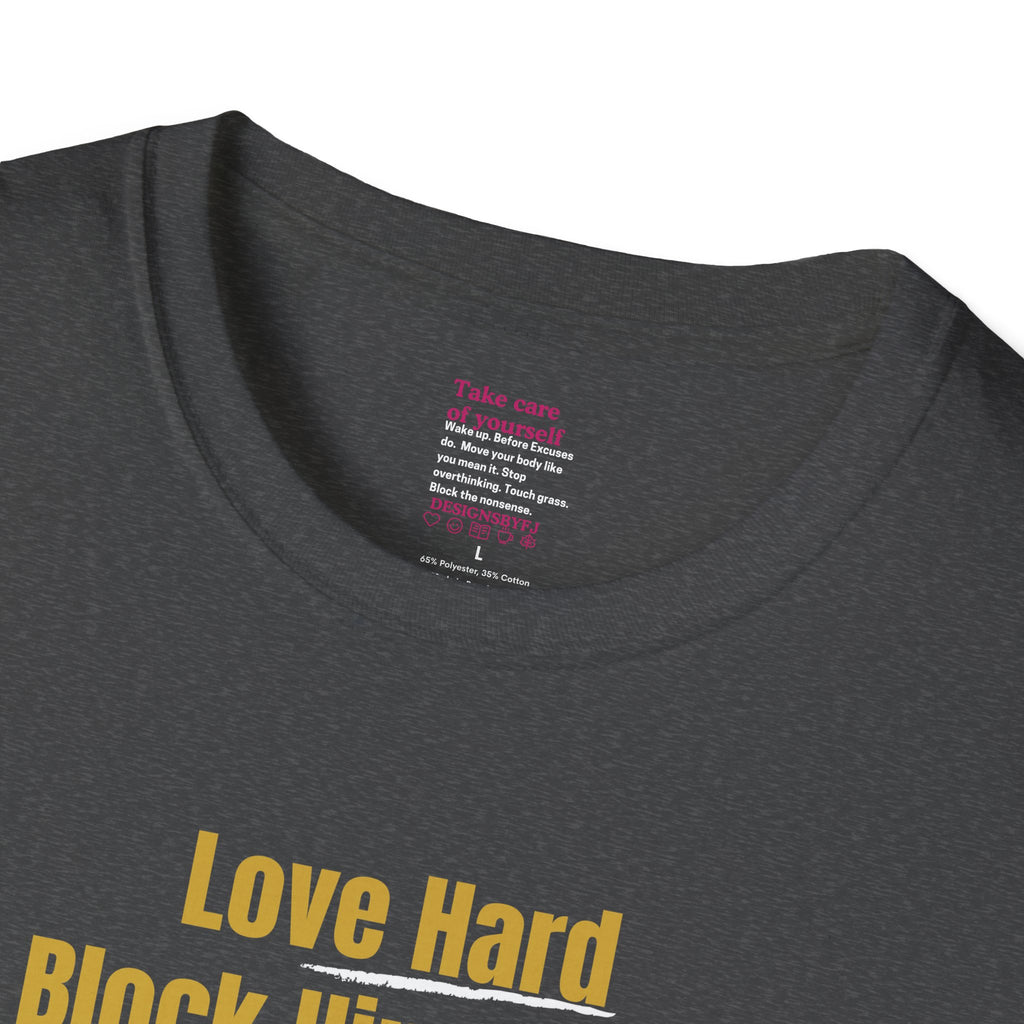 'Love Hard, Block Faster' Cotton Softstyle T-shirt
