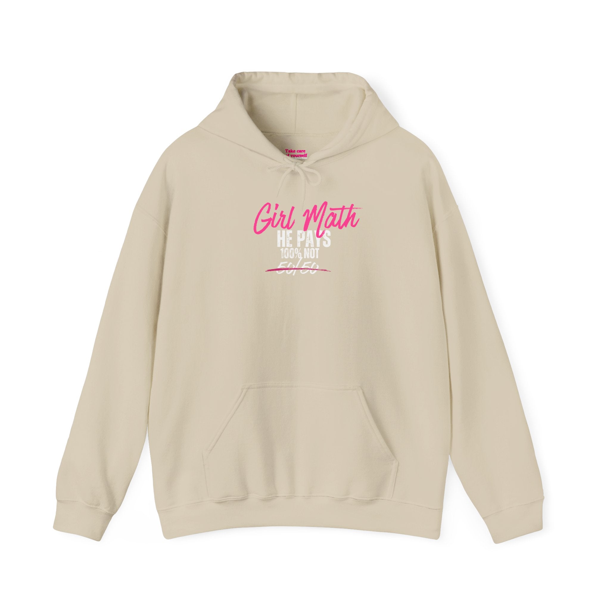 Girl Math He Pays 100% Hoodie | Funny Statement Hoodie
