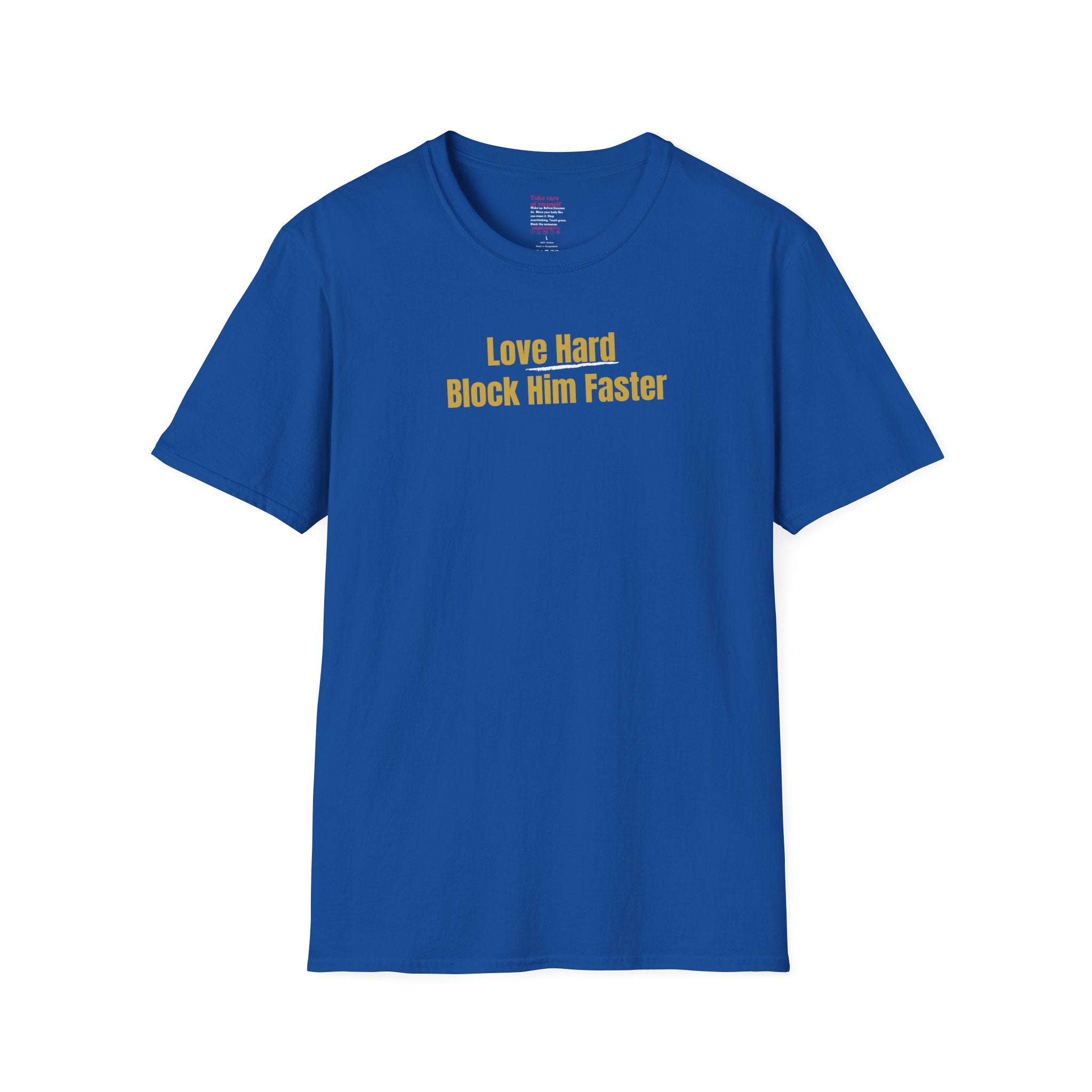 'Love Hard, Block Faster' Cotton Softstyle T-shirt
