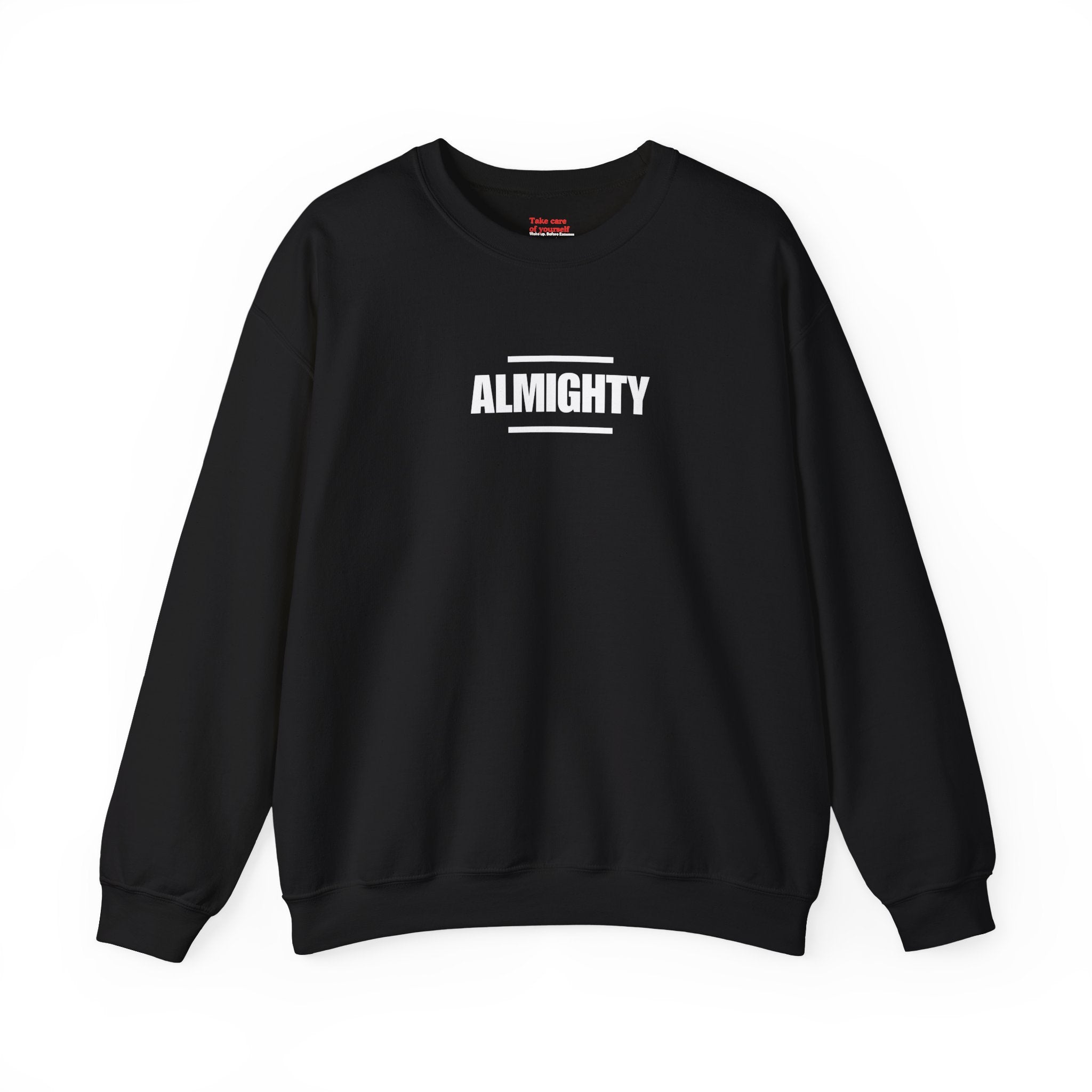 ALMIGHTY Sweatshirt Unisex