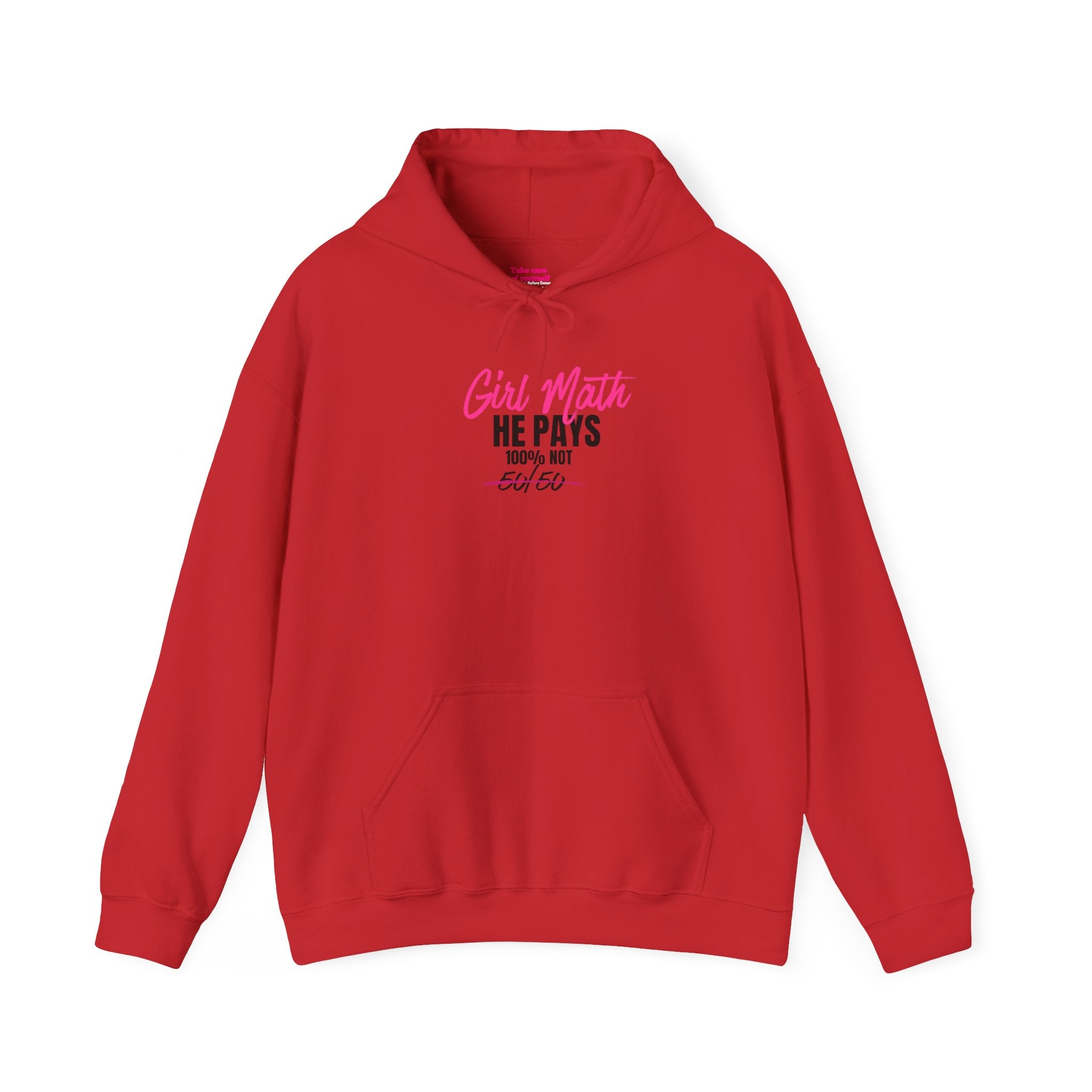 Girl Math He Pays 100% Hoodie | Red Premium Loungewear | Anti-Dusty Armor