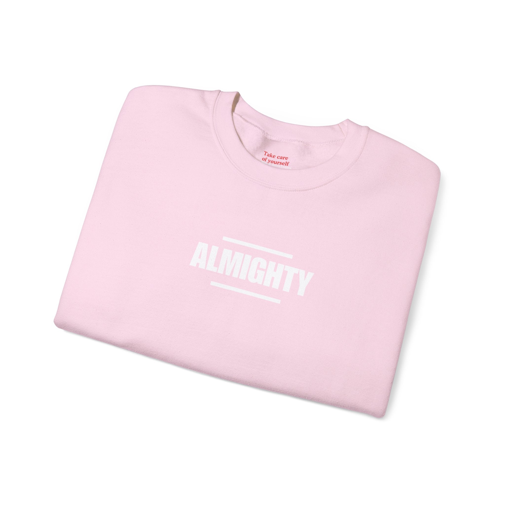 ALMIGHTY Sweatshirt Unisex