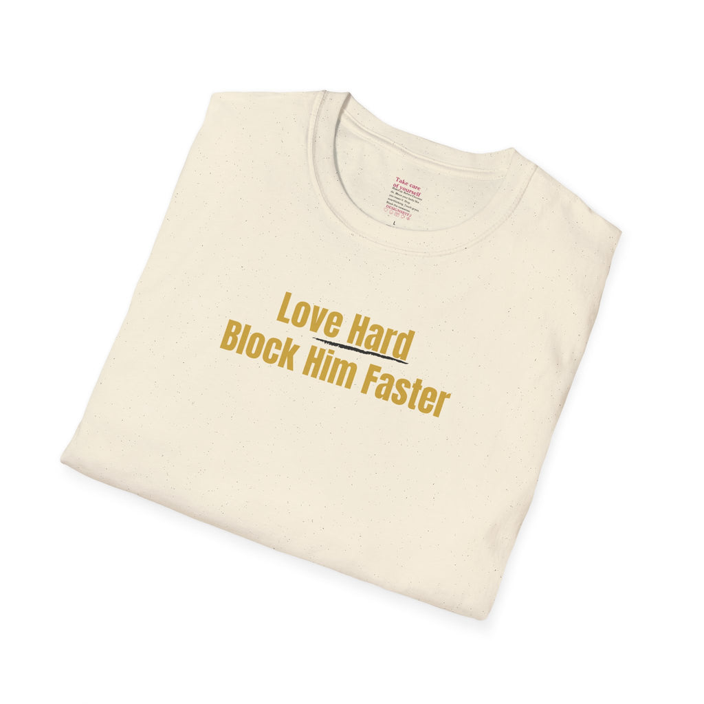 'Love Hard, Block Faster' Cotton Softstyle T-shirt