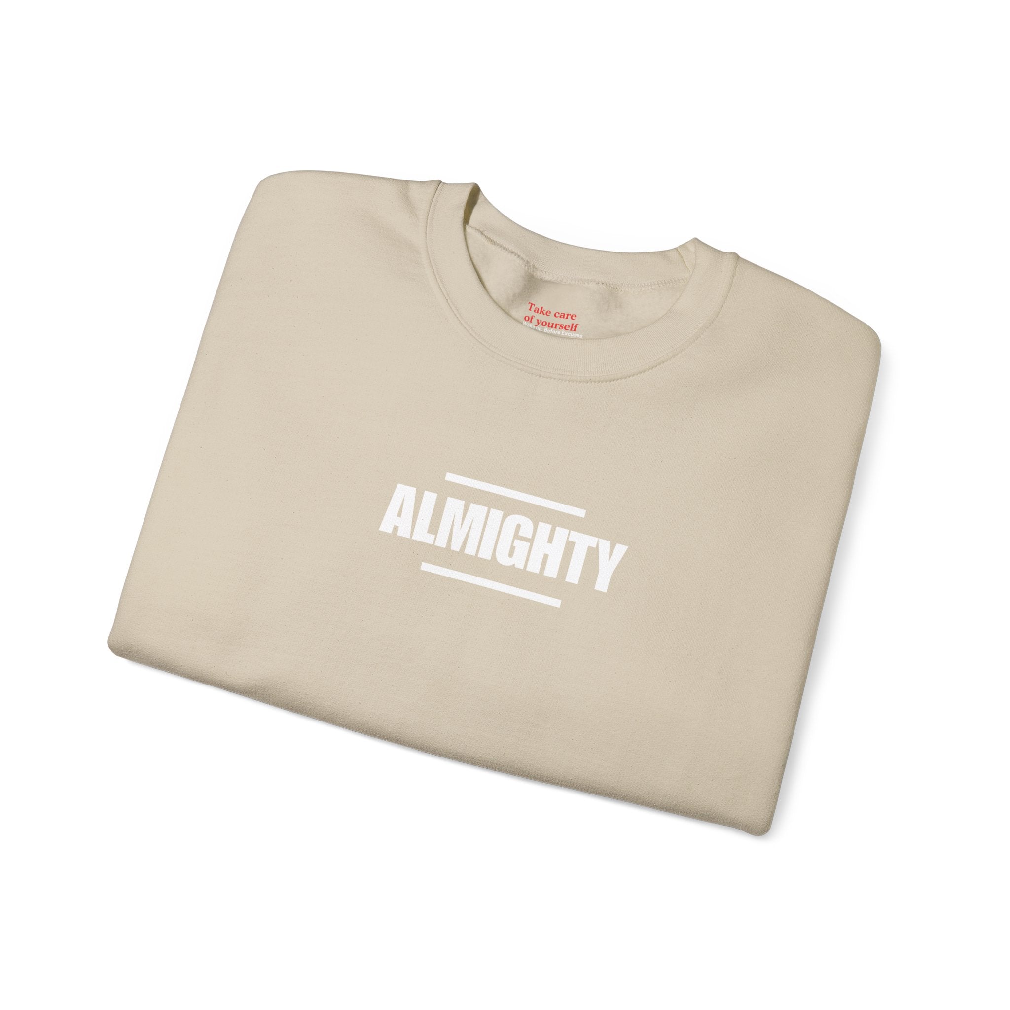 ALMIGHTY Sweatshirt Unisex