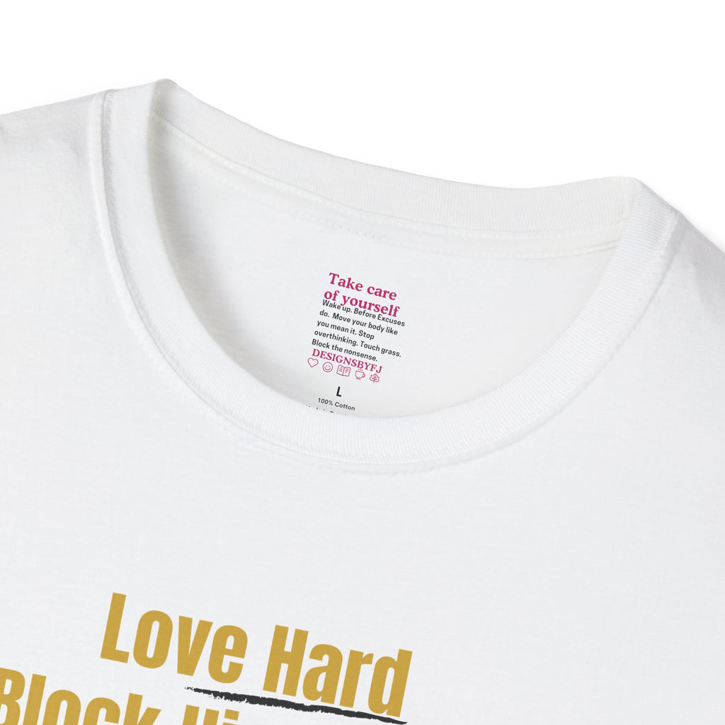'Love Hard, Block Faster' Cotton Softstyle T-shirt