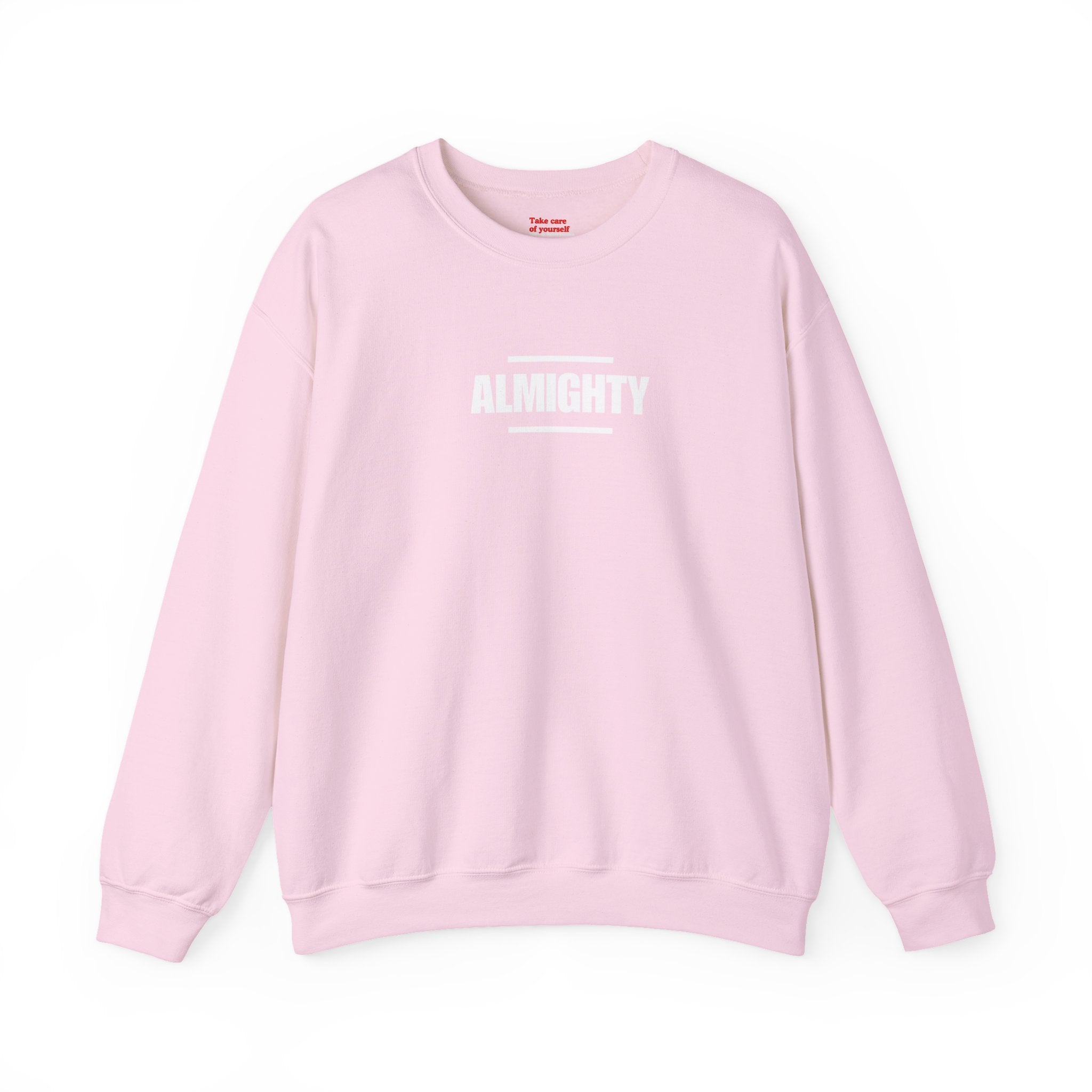 ALMIGHTY Sweatshirt Unisex