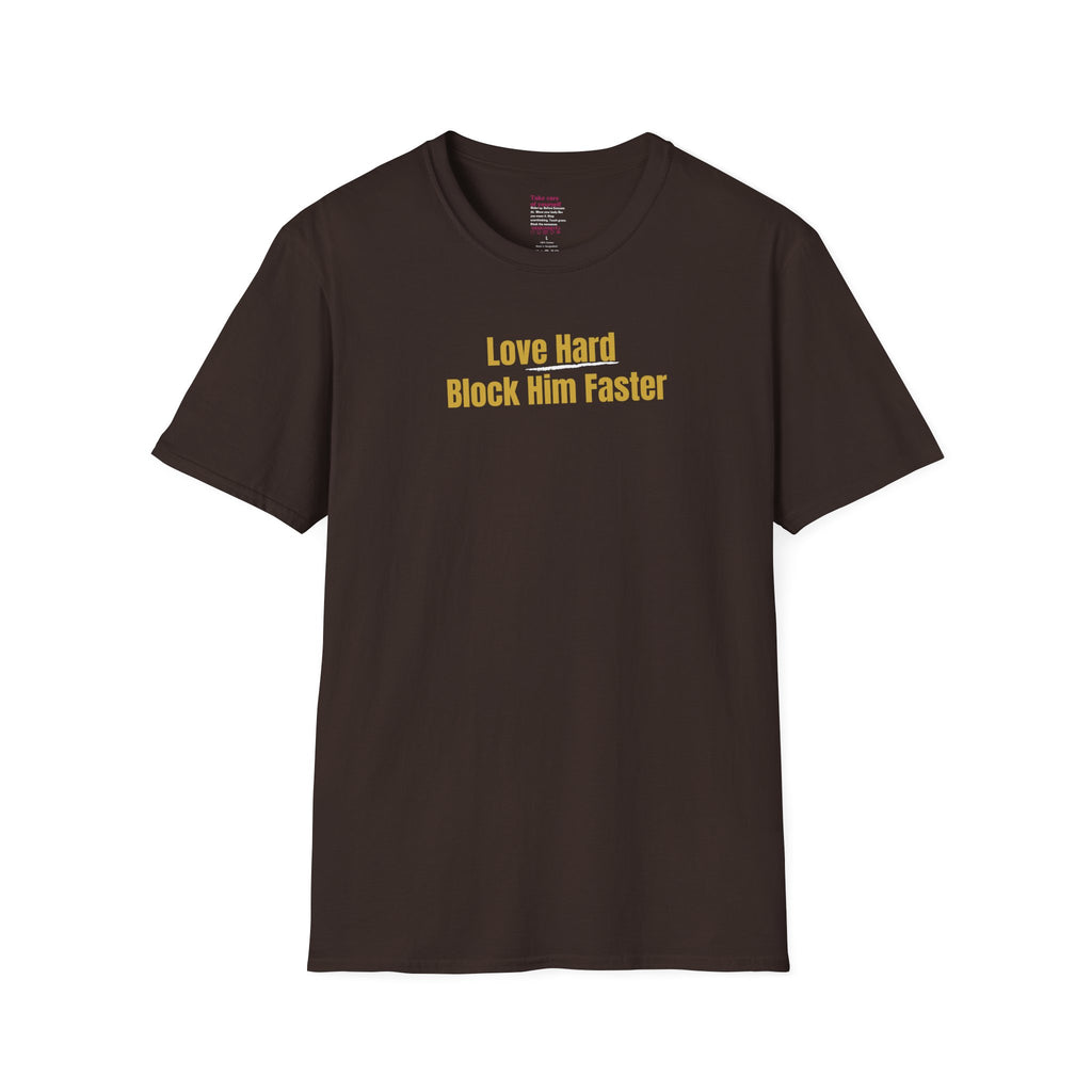 'Love Hard, Block Faster' Cotton Softstyle T-shirt