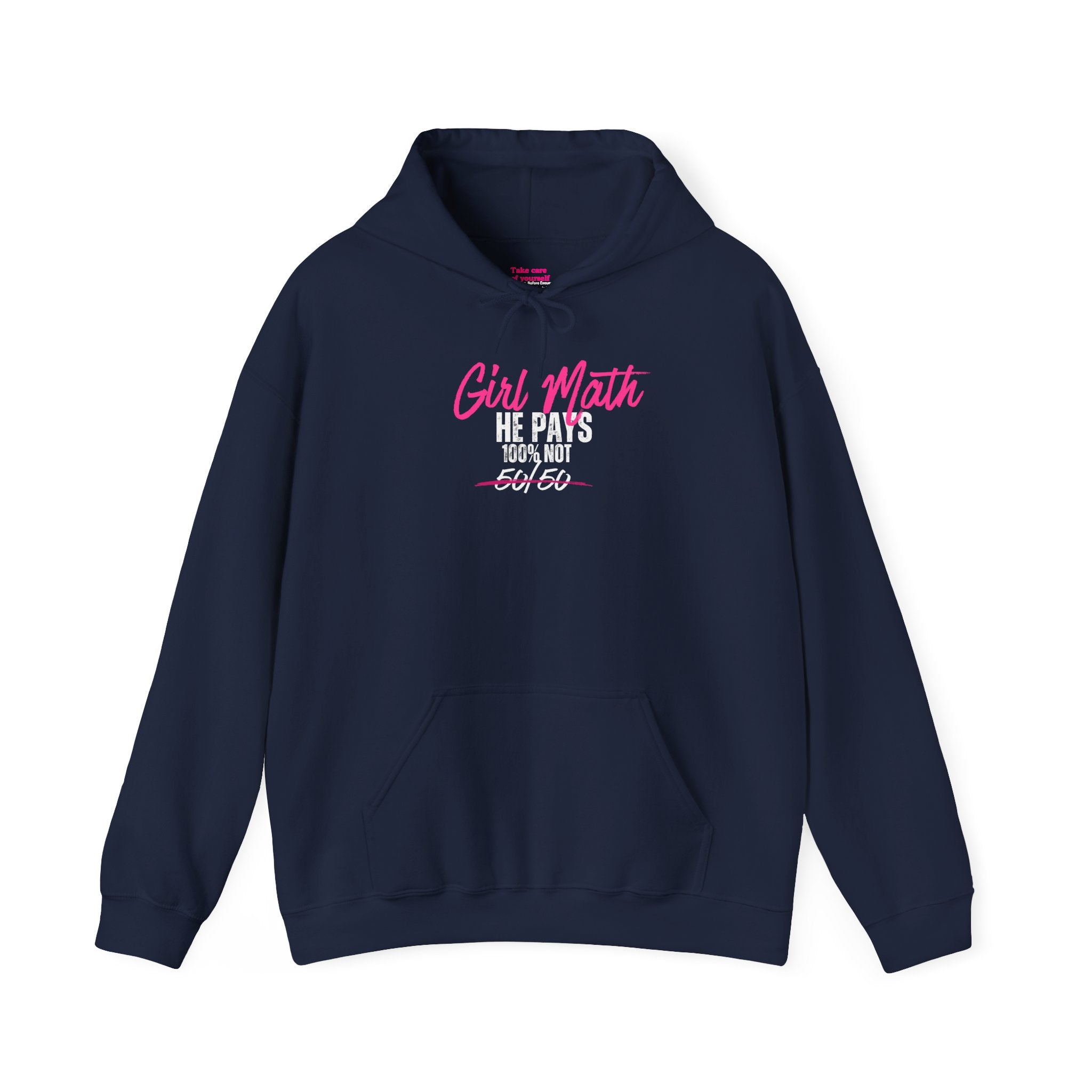Girl Math He Pays 100% Hoodie | Navy blue Premium Loungewear | Anti-Dusty Armor