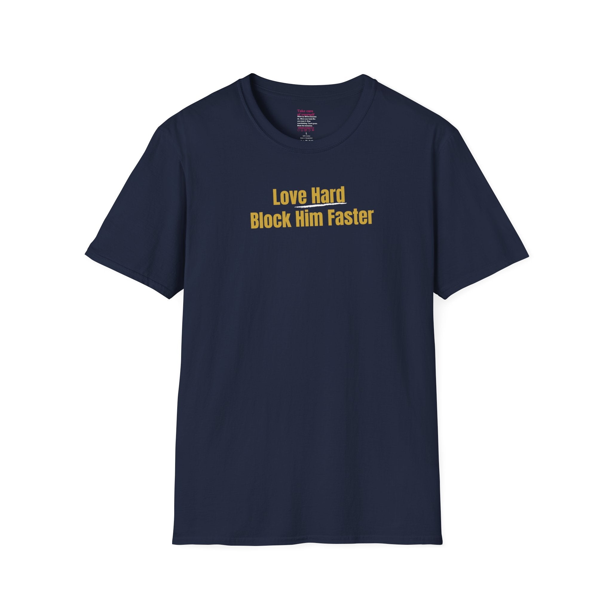 'Love Hard, Block Faster' Cotton Softstyle T-shirt