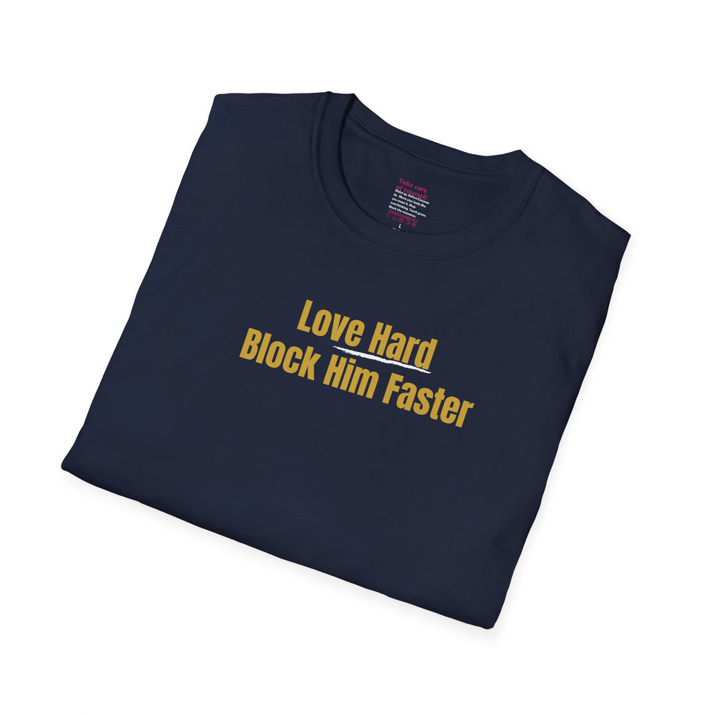 'Love Hard, Block Faster' Cotton Softstyle T-shirt