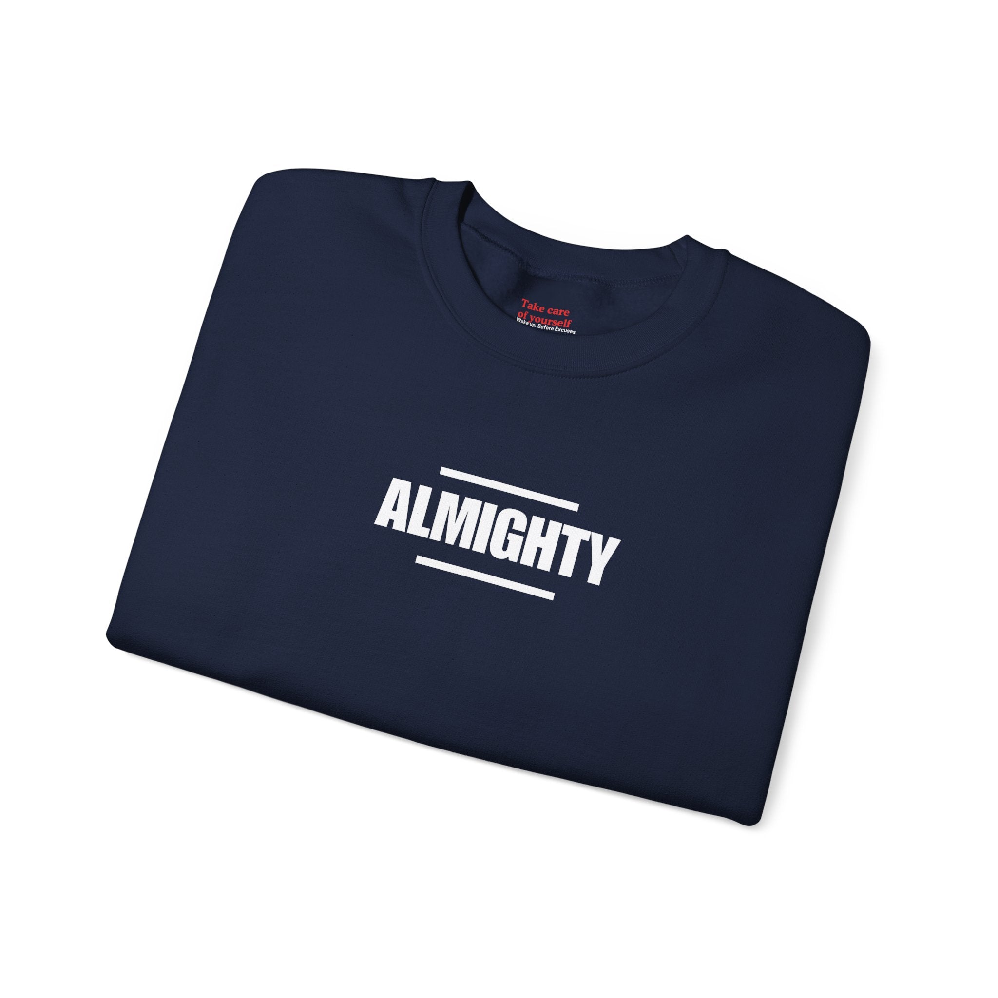 ALMIGHTY Sweatshirt Unisex