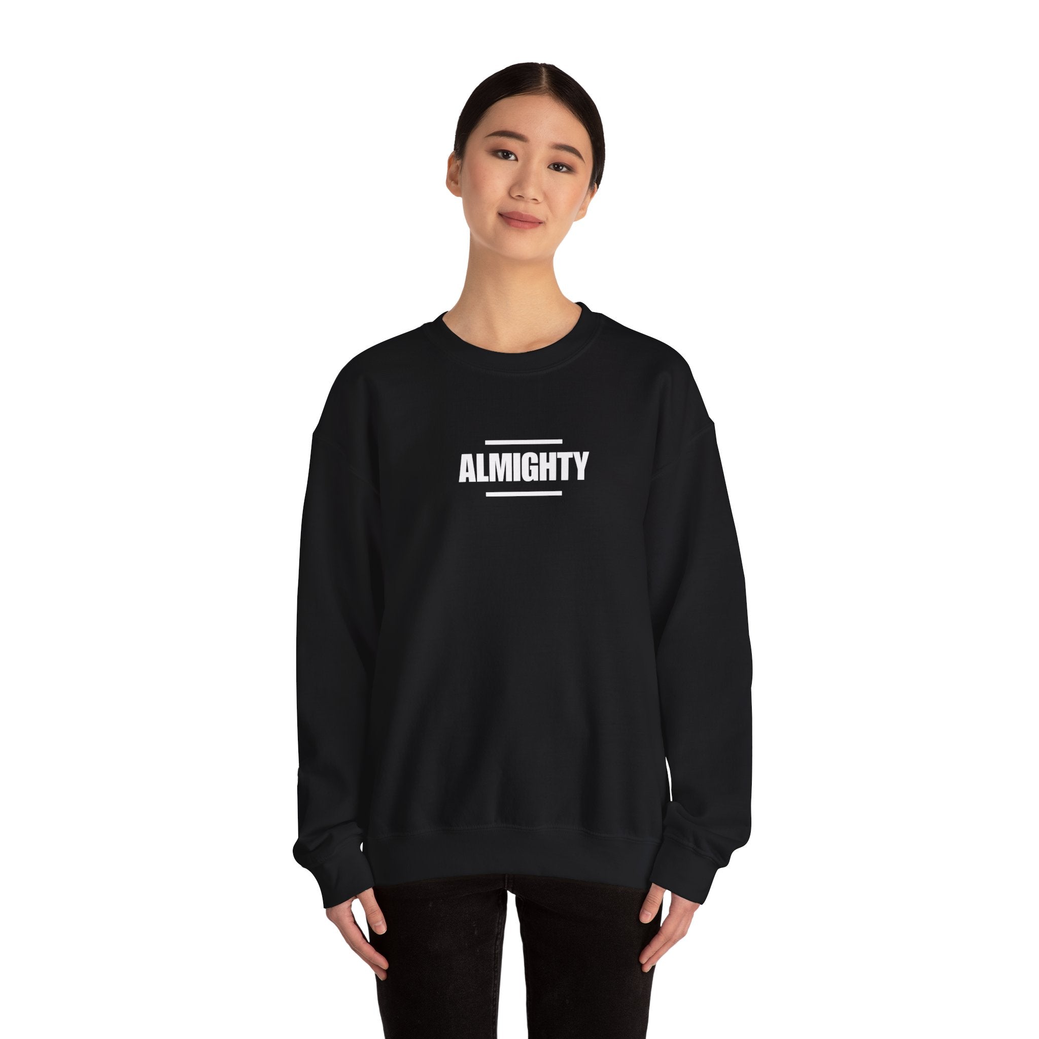 ALMIGHTY Sweatshirt Unisex