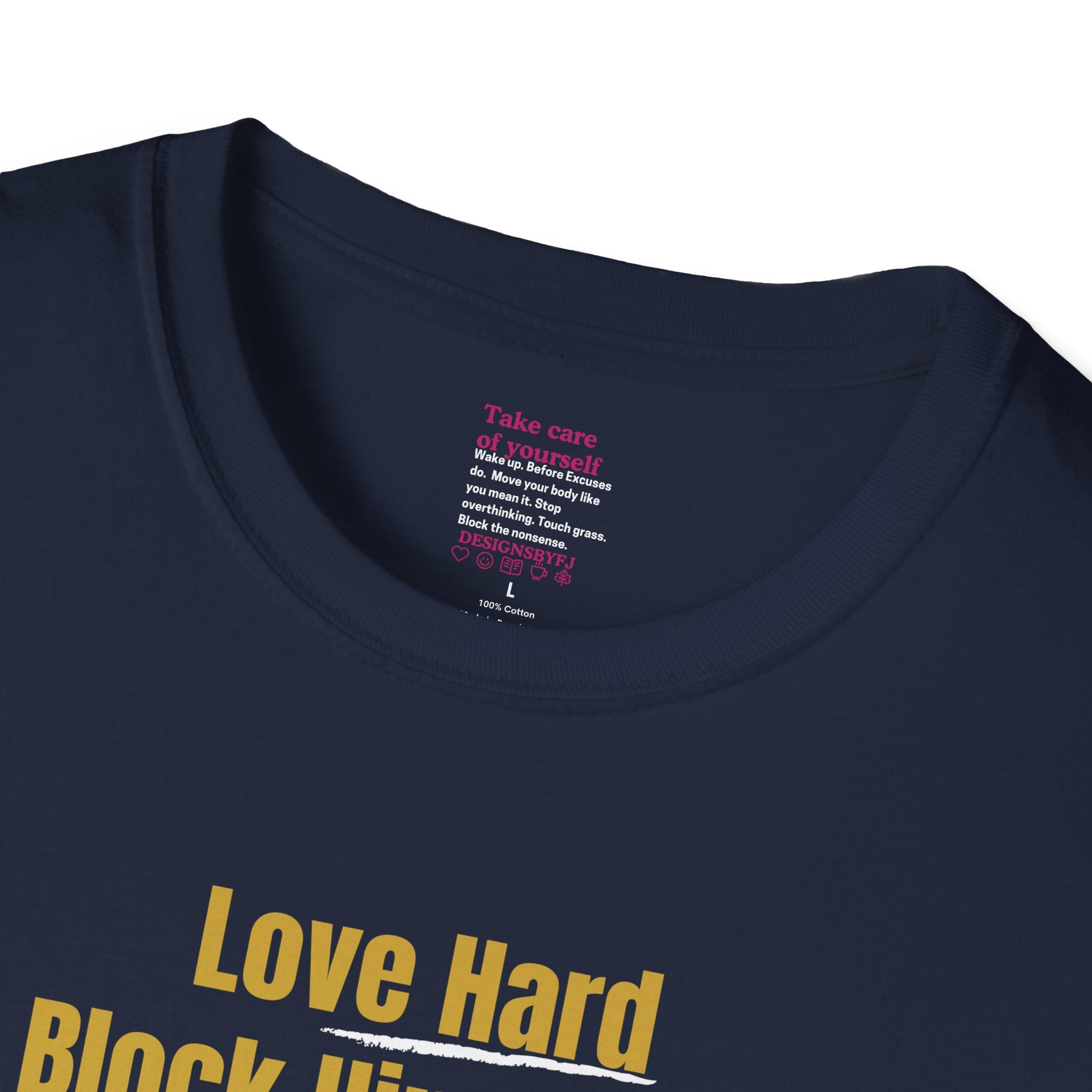 'Love Hard, Block Faster' Cotton Softstyle T-shirt