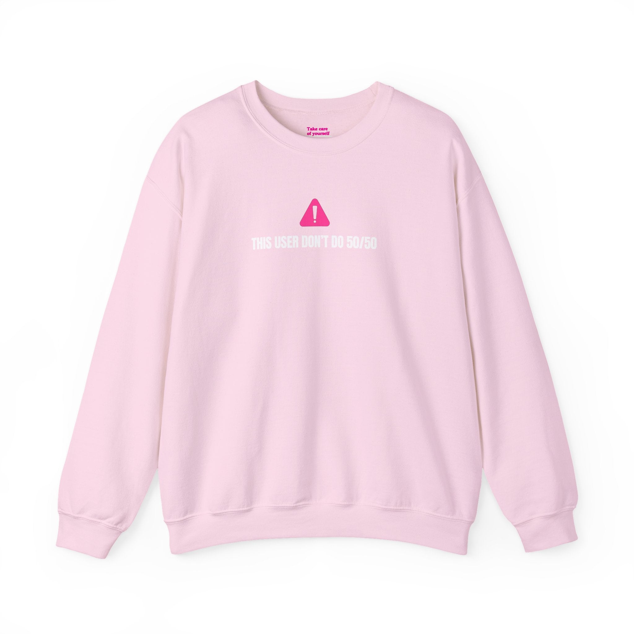 This user don’t do 50/50 sweatshirt - Pink sweatshirt with a warning triangle and text on a white background