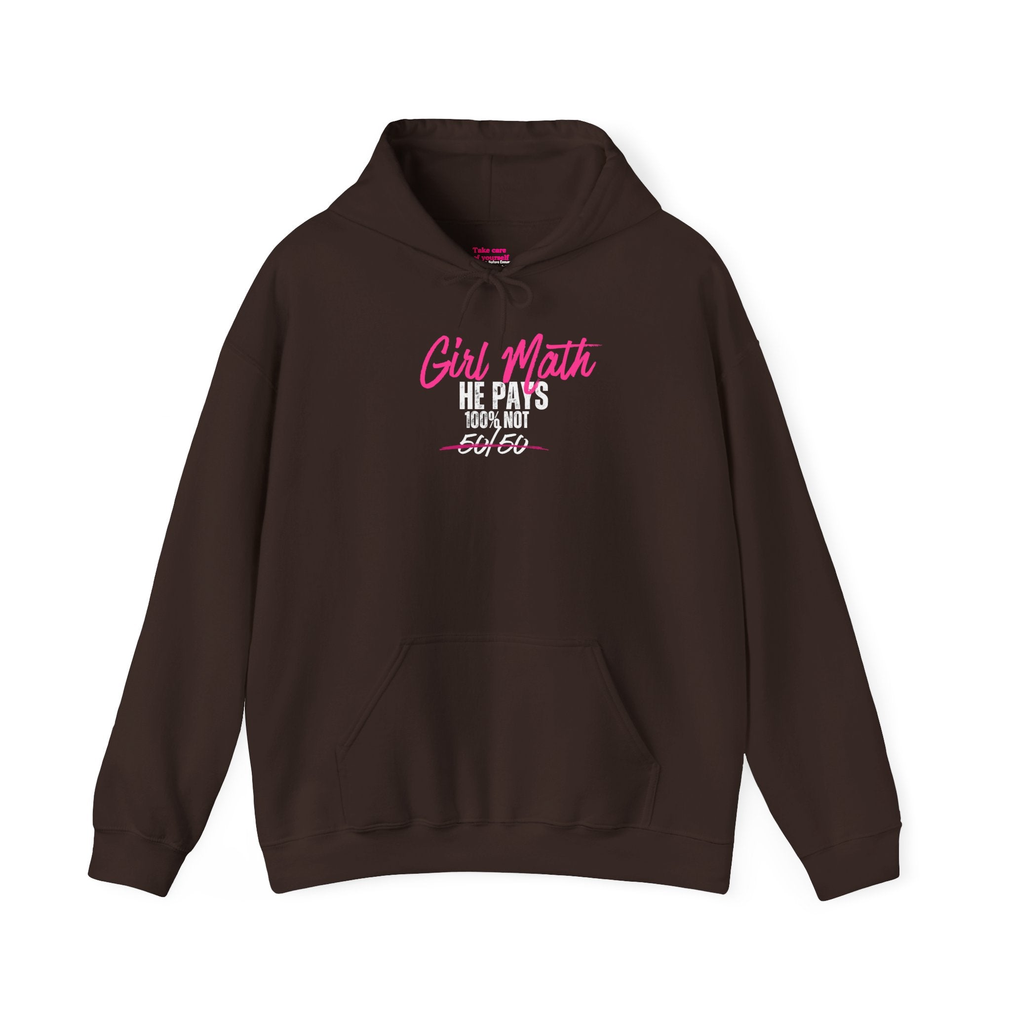 Girl Math He Pays 100% Hoodie | Brown Premium Loungewear | Anti-Dusty Armor
