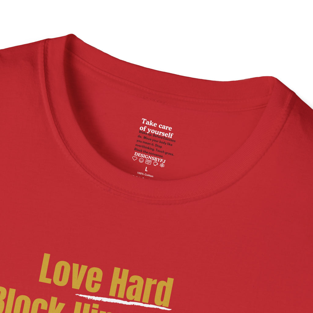 'Love Hard, Block Faster' Cotton Softstyle T-shirt