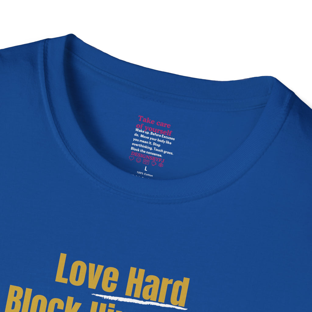 'Love Hard, Block Faster' Cotton Softstyle T-shirt