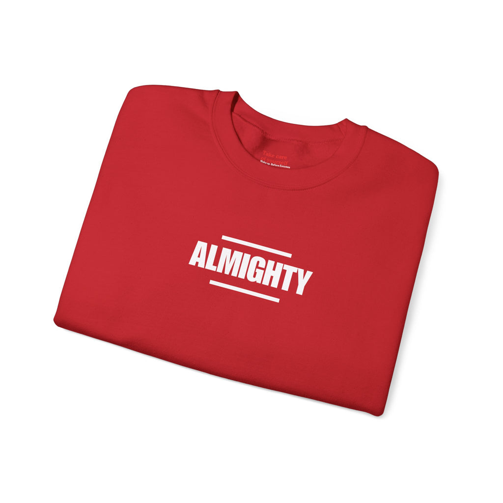 ALMIGHTY Sweatshirt Unisex