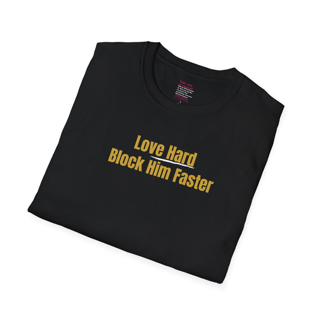 'Love Hard, Block Faster' Cotton Softstyle T-shirt