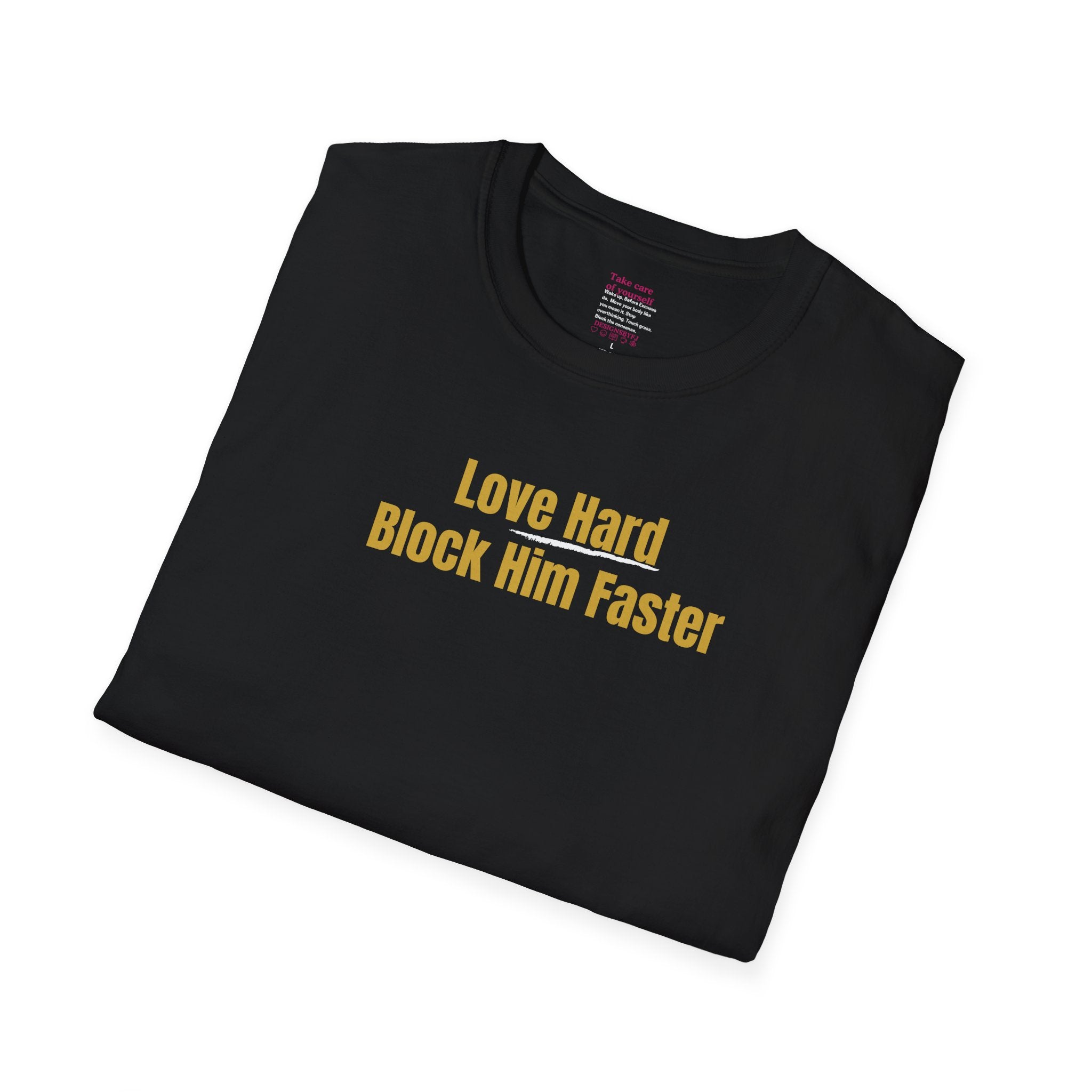 'Love Hard, Block Faster' Cotton Softstyle T-shirt