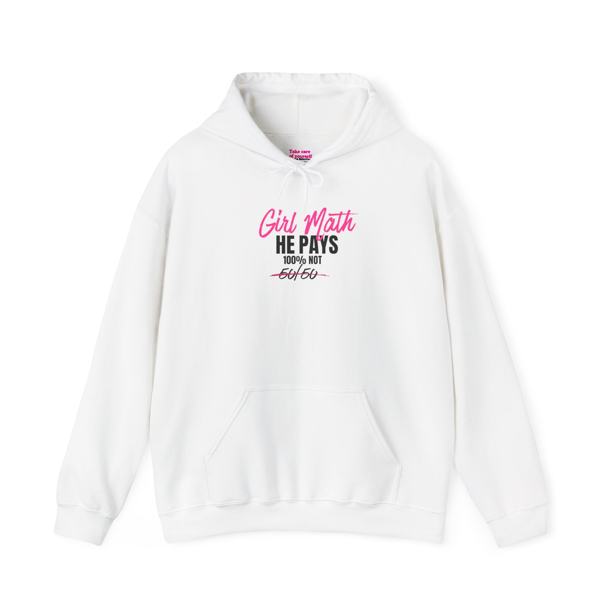 Girl Math He Pays 100% Hoodie | White Funny Statement Hoodie | Energy Protection Loungewear | Anti-Dusty Armor
