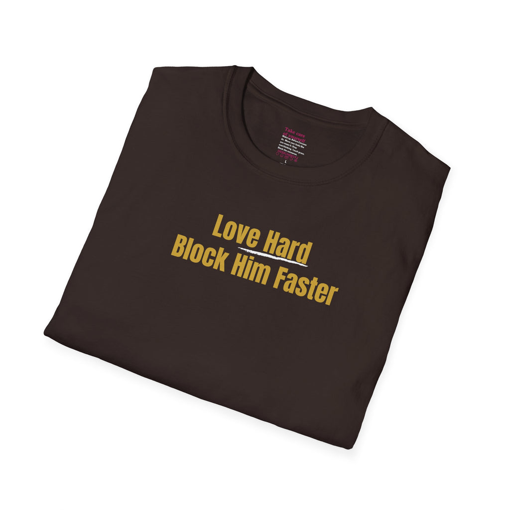 'Love Hard, Block Faster' Cotton Softstyle T-shirt