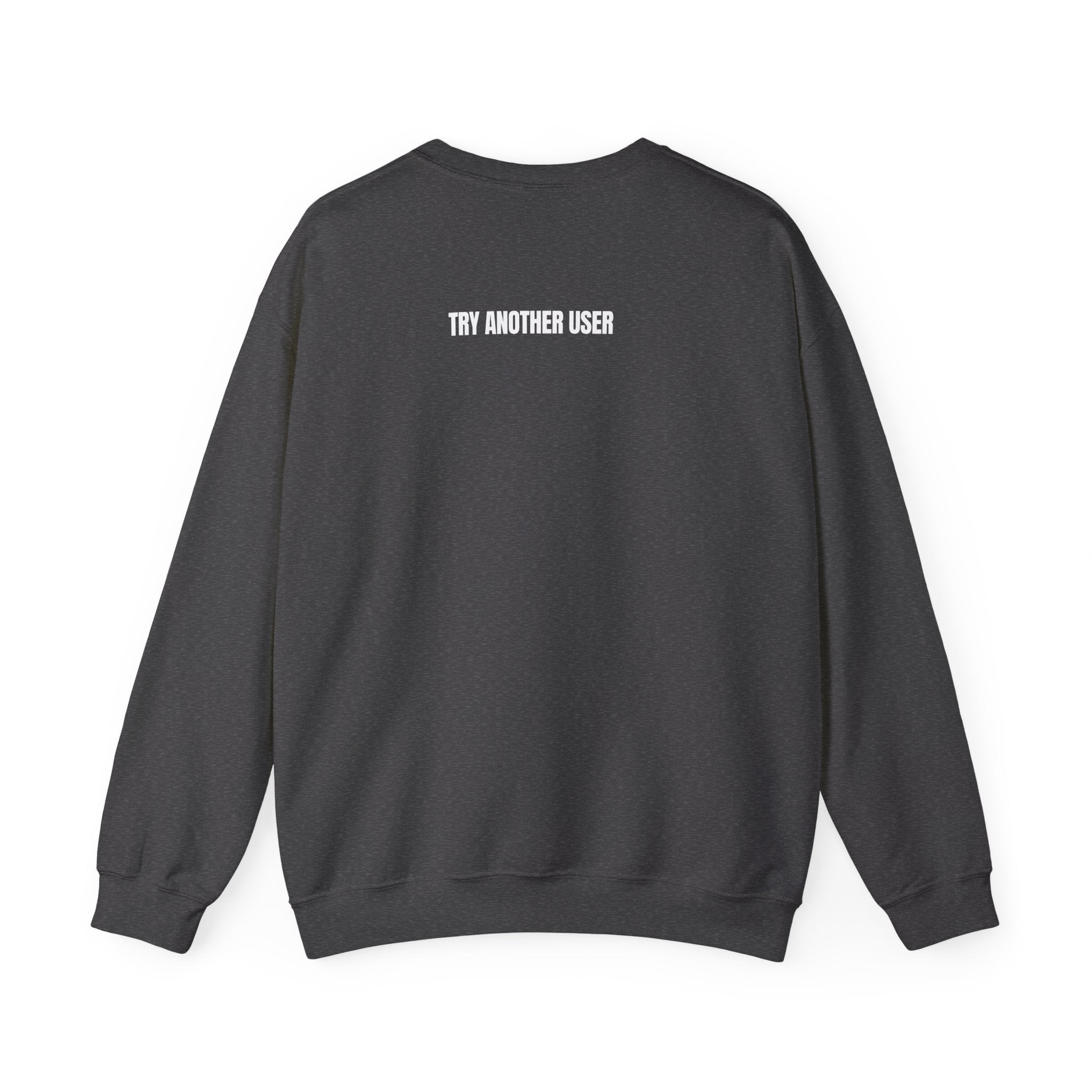 This User Don't Do 50/50 Crewneck