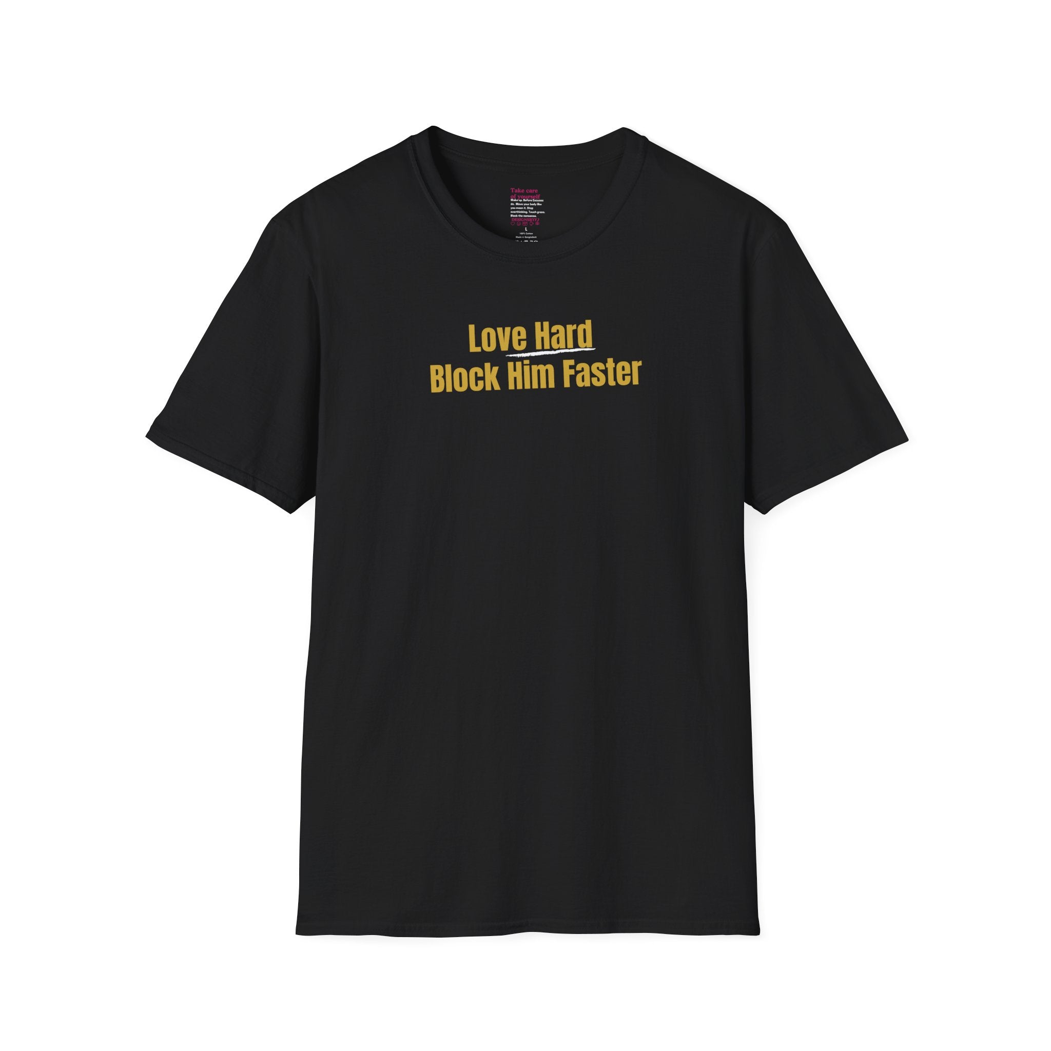'Love Hard, Block Faster' Cotton Softstyle T-shirt