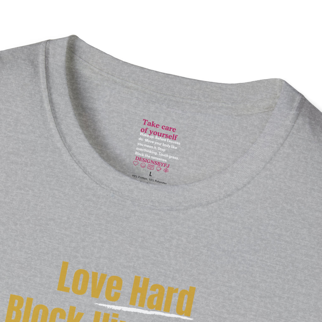 'Love Hard, Block Faster' Cotton Softstyle T-shirt