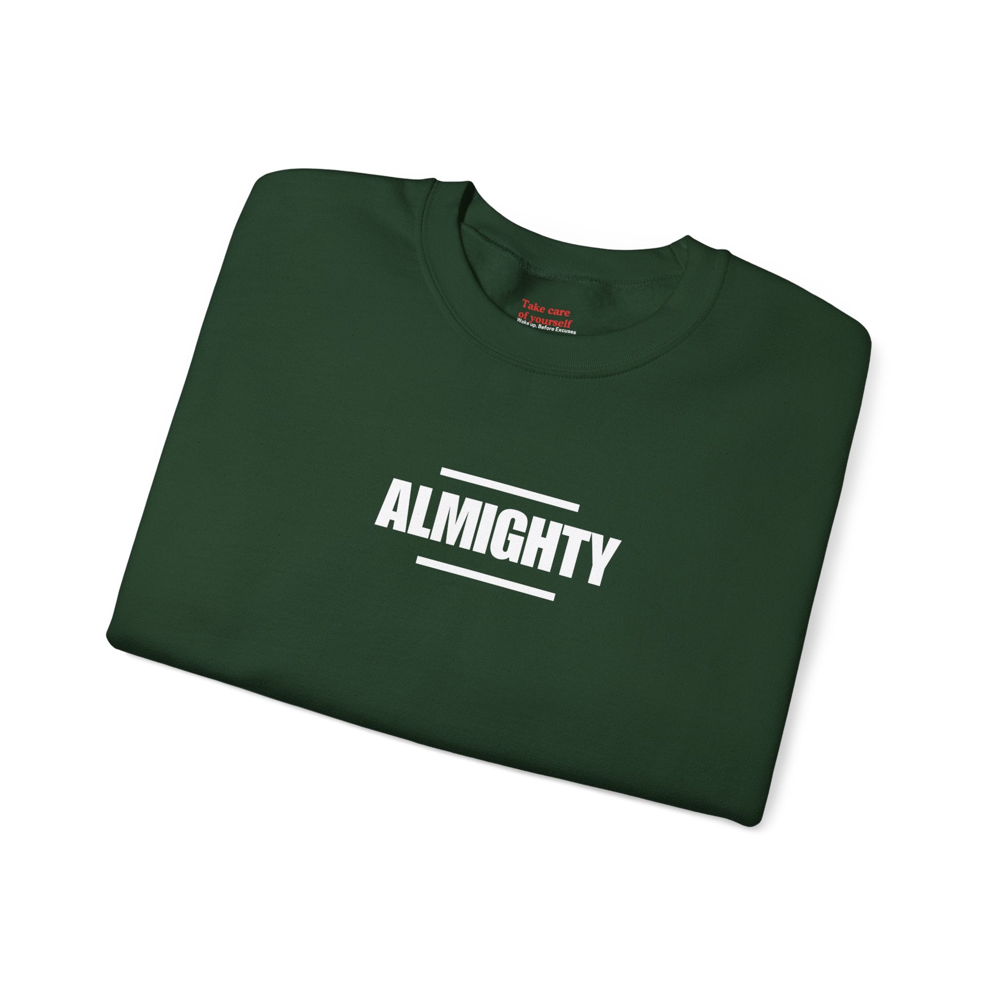 ALMIGHTY Sweatshirt Unisex