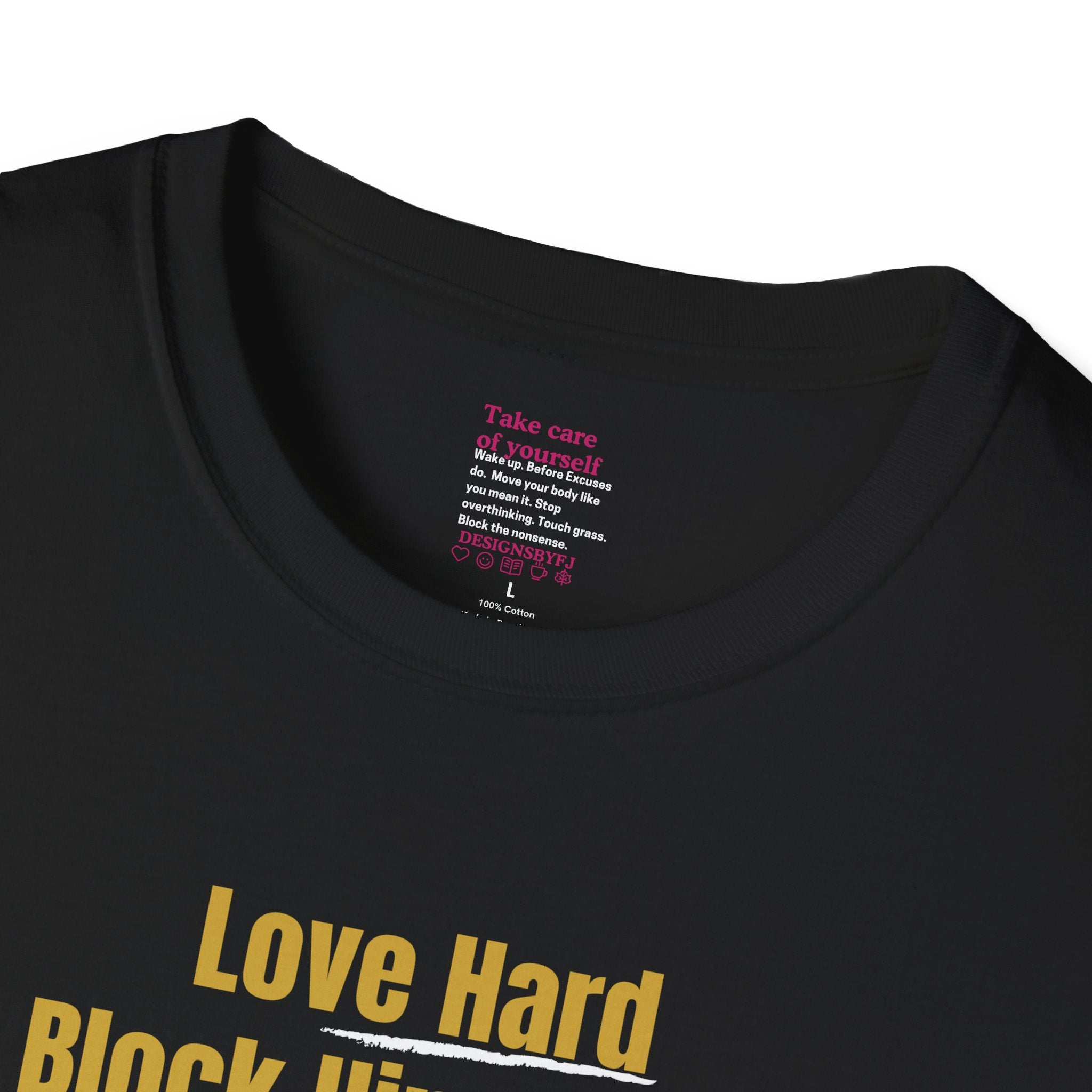 'Love Hard, Block Faster' Cotton Softstyle T-shirt